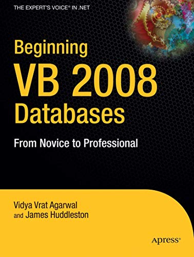 Beginning VB 2008 Databases From Novice to Professional [Paperback]