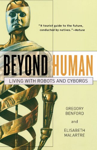 Beyond Human Living with Robots and Cyborgs [Paperback]