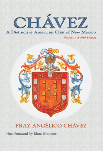 Chavez, A Distinctive American Clan Of New Mexico (southwest Heritage) [Paperback]