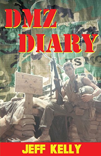 Dmz Diary A Combat Marine's Vietnam Memoir [Paperback]