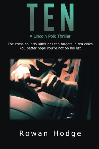 Ten  A Lincoln Polk Thriller [Paperback]