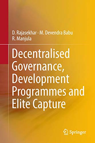 Decentralised Governance, Development Programmes and Elite Capture [Hardcover]
