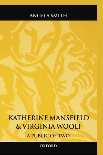 Katherine Mansfield and Virginia Woolf A Public of Two [Hardcover]