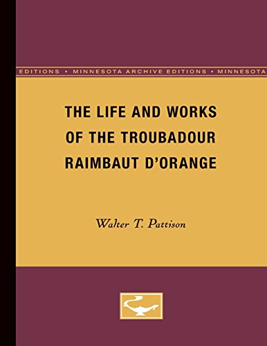 The Life and Works of the Troubadour Raimbaut D&146Orange [Paperback]