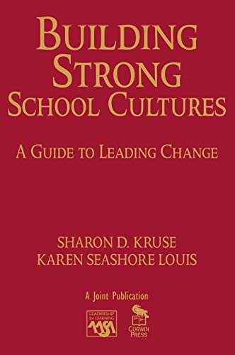 Building Strong School Cultures A Guide to Leading Change [Hardcover]