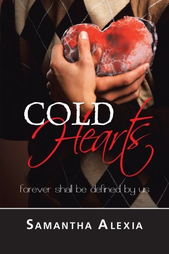 Cold Hearts  Forever Shall Be Defined by Us [Paperback]