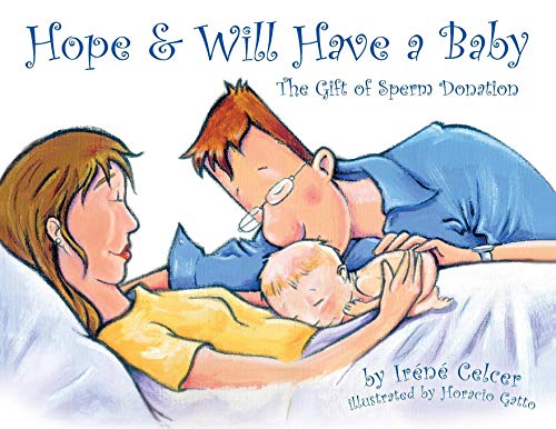 Hope & Will Have A Baby The Gift Of Sperm Donation [Paperback]