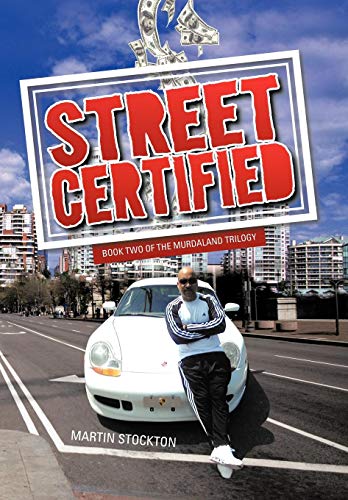 Street Certified  Book Two of the Murdaland Trilogy [Hardcover]