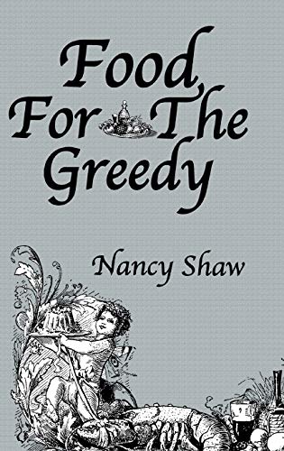 Food For The Greedy [Hardcover]