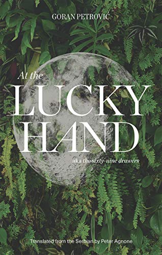 At the Lucky Hand aka The Sixty-Nine Drawers [Paperback]