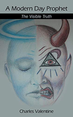 A Modern Day Prophet The Visible Truth [Paperback]