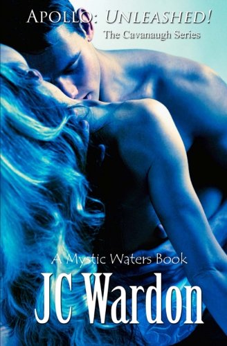 Apollo Unleashed (the Cavanaugh Series) (volume 10) [Paperback]