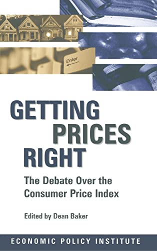 Getting Prices Right Debate Over the Consumer Price Index [Hardcover]