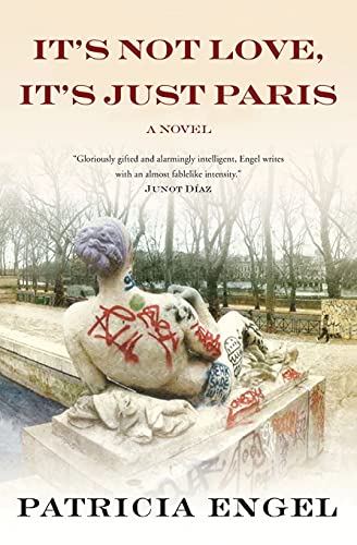 It's Not Love, It's Just Paris [Paperback]