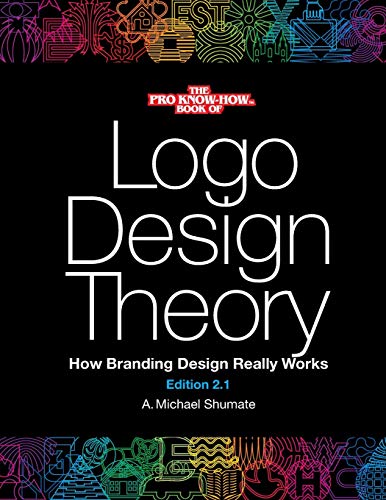 Logo Design Theory  How Branding Design Really Works [Paperback]