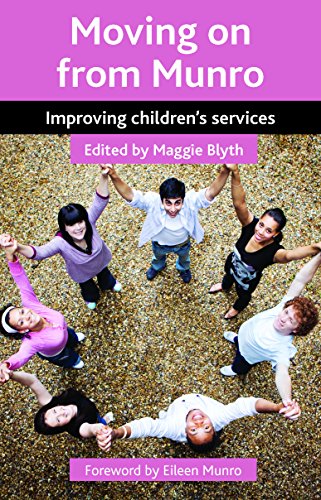 Moving on from Munro Improving Children&39s Services [Paperback]