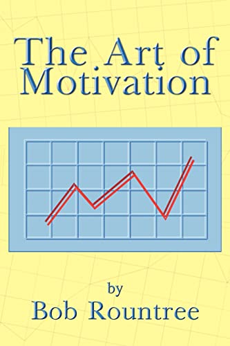 The Art Of Motivation [Paperback]