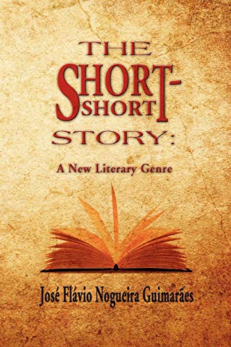 The Short-Short Story A New Literary Genre [Paperback]