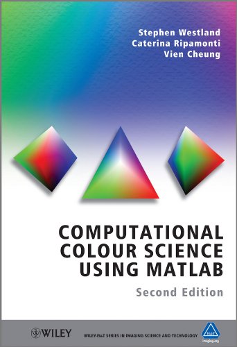 Computational Colour Science Using MATLAB [Hardcover]