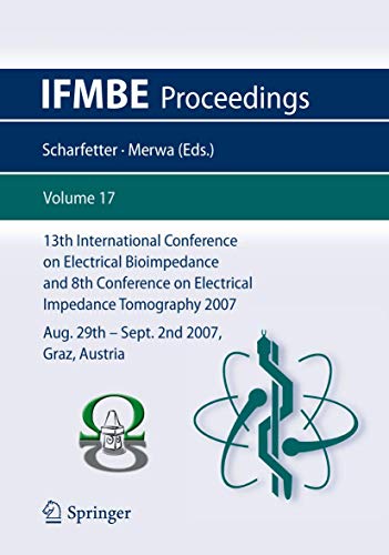 13th International Conference on Electrical Bioimpedance and 8th Conference on E [Paperback]