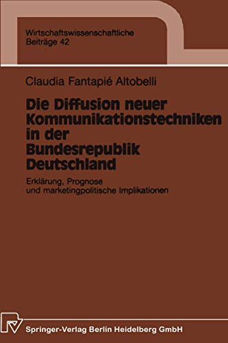 Die Diffusion neuer Kommunikationstechniken in der Bundesrepublik Deutschland E [Paperback]