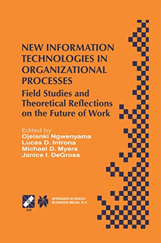 New Information Technologies in Organizational Processes Field Studies and Theo [Hardcover]