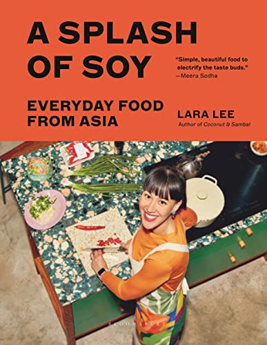 A Splash of Soy Everyday Food from Asia [Hardcover]