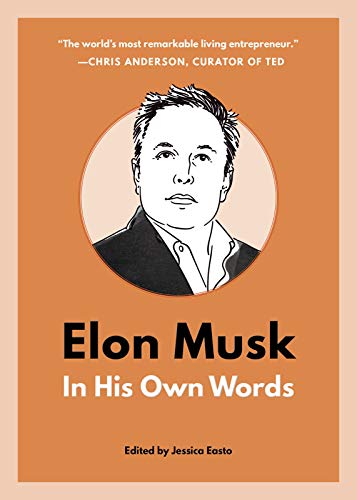 Elon Musk In His Own Words [Paperback]