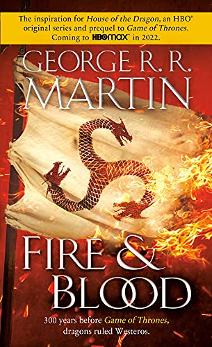 Fire &amp Blood 300 Years Before A Game of Thrones [Paperback]