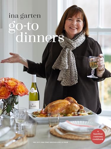 Go-To Dinners A Barefoot Contessa Cookbook [Hardcover]