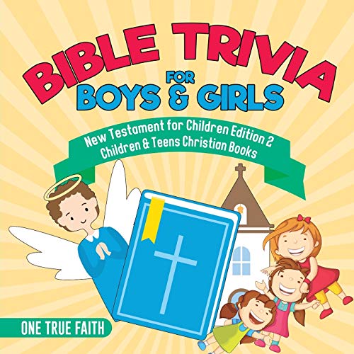 Bible Trivia for Boys & Girls New Testament for Children Edition 2 Children & Te [Paperback]