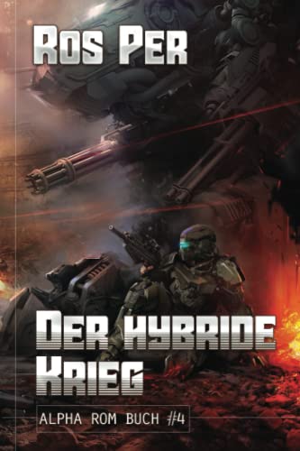 Der Hybride Krieg (Alpha Rom Buch 4)