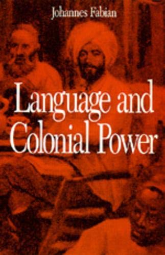 Language and Colonial Power The Appropriation of Swahili in the Former Belgian  [Paperback]
