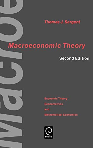 Macroeconomic Theory (economic Theory, Econometrics, And Mathematical Economics  [Hardcover]