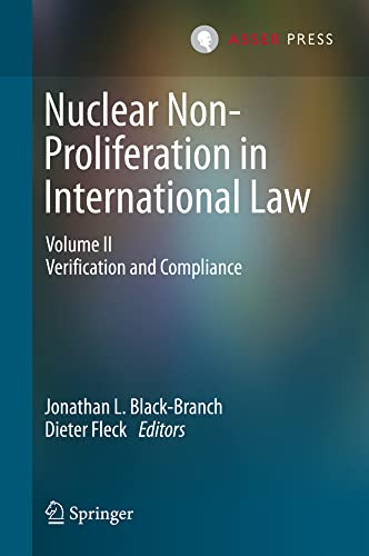 Nuclear Non-Proliferation in International Law Volume II - Verification and Com [Hardcover]