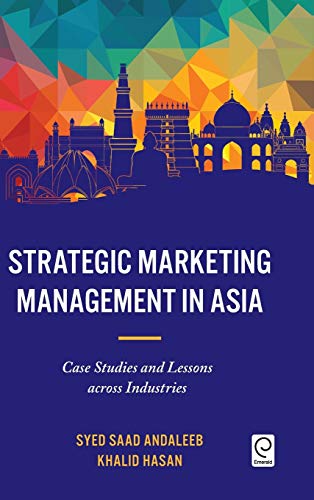 Strategic Marketing Management In Asia Case Studies And Lessons Across Industri [Hardcover]