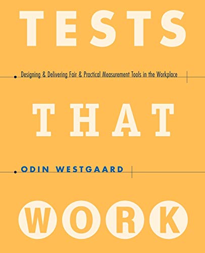 Tests That Work Designing and Delivering Fair and Practical Measurement Tools i [Paperback]