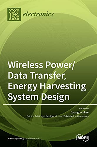 Wireless Power/Data Transfer, Energy Harvesting System Design