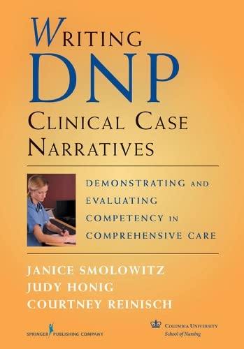 Writing DNP Clinical Case Narratives Demonstrating and Evaluating Competency in [Paperback]