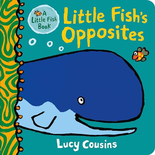 Little Fish's Opposites [Board book]