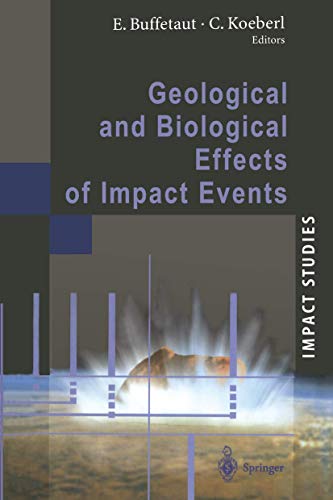 Geological and Biological Effects of Impact Events [Paperback]