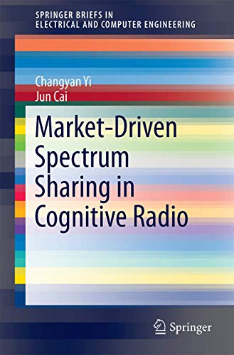 Market-Driven Spectrum Sharing in Cognitive Radio [Paperback]