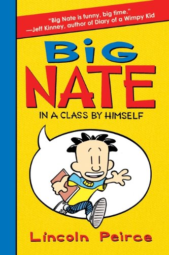Big Nate In a Class by Himself [Hardcover]