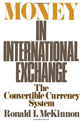 Money in International Exchange The Convertible Currency System [Paperback]