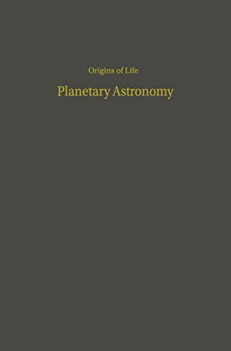 Proceedings of the Third Conference on Origins of Life Planetary Astronomy [Paperback]