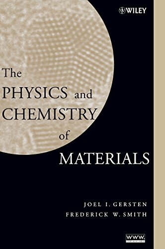 The Physics and Chemistry of Materials [Hardcover]