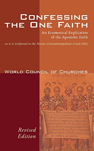 Confessing The One Faith, Revised Edition [Hardcover]