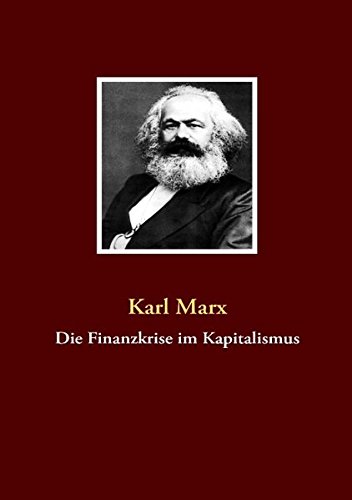 Die Finanzkrise Im Kapitalismus [Paperback]