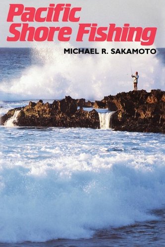 Pacific Shore Fishing (kolowalu Books) [Paperback]