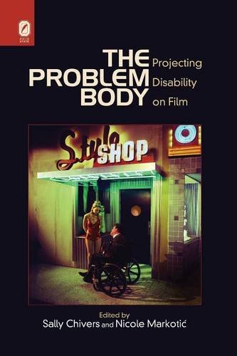 The Problem Body Projecting Disability on Film [Paperback]
